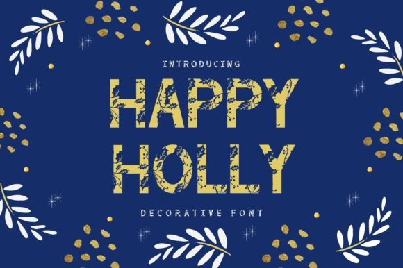 Happy Holly Font: A Festive Design Essential